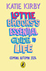 Lottie Brooks’s Essential Guide to Life - Katie Kirby