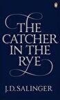 The Catcher In The Rye / J. D. Salinger