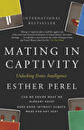 Mating in Captivity - Esther Perel