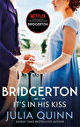 Bridgerton: It's in His Kiss Hyacinth's Story - Bridgertons Book 7 - Julia Quinn