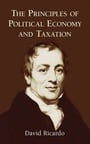 The Principles of Political Economy and Taxation - David Ricardo