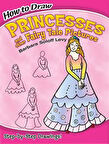 How to Draw Princesses and Other Fairy Tale Pictures - Barbara Soloff Levi