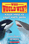 Who Would Win? Killer Whale vs. Great White Shark - Jerry Pallotta