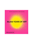 Phaidon 30,000 Years of Art 9780714877297