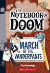 March of the Vanderpantz (The Notebook of Doom 12) - Troy Cummings