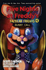 Bunny Call - Five Nights at Freddy's. Fazbear Frights - Andrea Rains Waggener