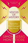 Voices of History Speeches That Changed the World - Simon Sebag Montefiore