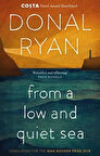 From a Low and Quiet Sea - Donal Ryan