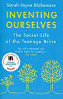 Inventing Ourselves - Sarah-Jayne Blakemore