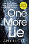One More Lie - Amy Lloyd