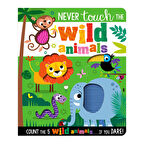 Never Touch the Wild Animals