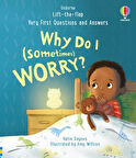 Very First Questions and Answers: Why Do I (Sometimes) Worry?