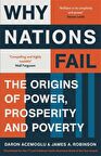Why Nations Fail: The Origins of Power, Prosperity and Poverty Daron Acemoglu