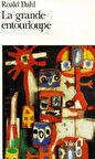 La grande entourloupe - Roald Dahl