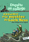 Enquete Au College 5: P.P. Cul-Vert Et Le Mystere Du Loch Ness - Jean-Philippe Arrou-Vignod