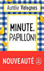 Minute Papillon - Aurelie Valognes