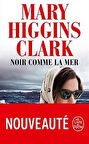 Noir Comme La Mer - Mary Higgins Clark