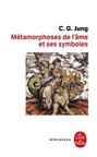 Les Metamorphoses De L'Ame Et Ses Symboles. Analyse Des Prodromes D'Une Schizophrenie - Carl-Gustav Jung