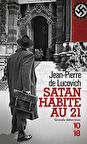 Satan Habite Au 21 - Jean Pierre De Lucovich