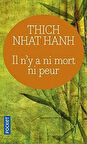 Il n'y a ni mort ni peur - Thich Nhat Hanh