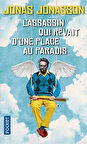 L'assassin Qui Revait D'une Place Au Paradis - Jonas Jonasson