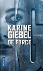 De Force - Karine Giebel