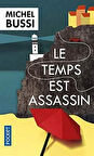 Le temps est assassin - Michel Bussi