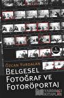 Belgesel Fotoğraf ve Fotoröportaj