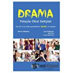 Drama Yoluyla Okul Gelişimi
