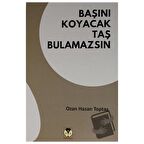Başını Koyacak Taş Bulamazsın