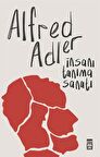 İnsanı Tanıma Sanatı / Alfred Adler