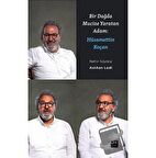 Bir Dağda Mucize Yaratan Adam: Hüsamettin Koçan