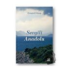 Sevgili Anadolu
