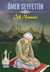 İlk Namaz - Ömer Seyfettin - Parıltı Yayınları