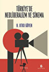 Türkiye'de Neoliberalizm ve Sinema