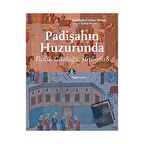 Padişahın Huzurunda