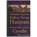Abdullah Paşa’nın Balkan Savaşı Hatıratı