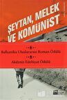 Şeytan, Melek ve Komünist