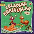Çalışkan Karıncalar ile Tanışalım