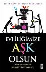 Evliliğimize Aşk Olsun