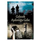 Gelecek Aydınlığa Gebe