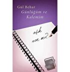 Günlüğüm ve Kalemim