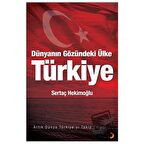 Dünyanın Gözündeki Ülke: Türkiye