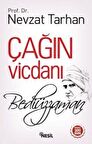 Çağın Vicdanı: Bediüzzaman