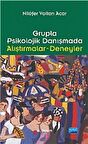 Grupla Psikolojik Danışmada Alıştırmalar - Deneyler