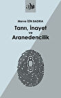 Tanrı, İnayet ve Aranedencilik
