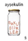 Saklı Şiirler