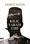 Kılıç Yarası Gibi