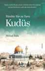 Yürekte Yar ve Yara Kudüs / Mithat Bala