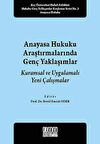 Anayasa Hukuku Araştırmalarında Genç Yaklaşımlar